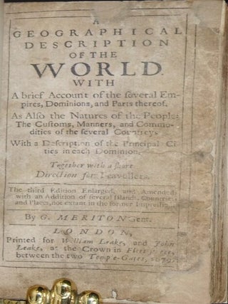 A Geographical Description of the World with a Brief Account of the Several Empires, Dominions, and Parts Thereof..