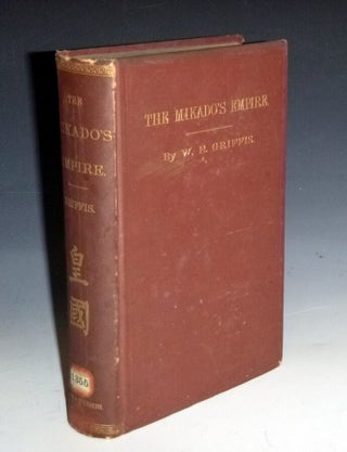 Item #028407 The Mikado's Empire. William Elliot Griffis