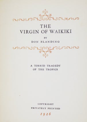 The Virgin of Waikiki, a Torrid Tragedy of the Tropics [Limited to 100 Copies, Jimmy Starr Copy of His Rudolph Valentino collection)]