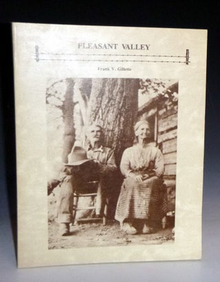 Item #028488 Pleasant Valley (signed By the Author and dated). Frank Gillette