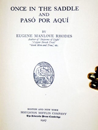 Once in the Saddle; and Paso Por Aqui