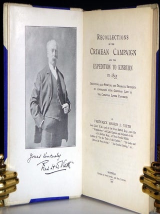 Recollections of the Crimean Campaign and the Expediton to Kiburn in 1855; Including Also Sporting and Dramatic Incidents in Connection with Garrison Life in the Canadian Lower Provinces