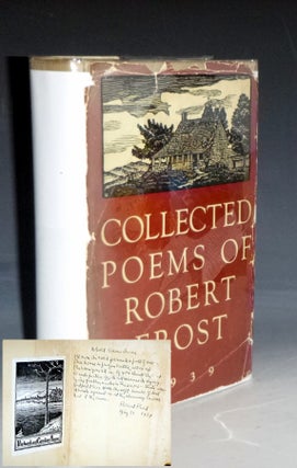 Item #028607 Collected Poems of Robert Frost (signed and with a manuscript poem). Robert Frost