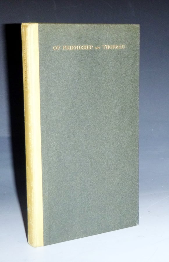 Item #028652 Of Friendship: An Essay from a Week on the Concord and Merrimack Rivers. Henry David Thoreau, Bruce Rogers.