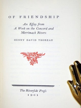 Of Friendship: An Essay from a Week on the Concord and Merrimack Rivers.