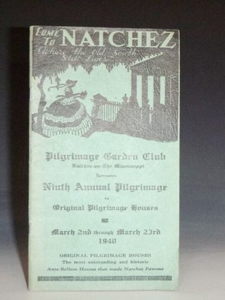 Item #028659 Tour Guide of Spring Pilgrimage; Including an Historic Outline of Natchez and Its...