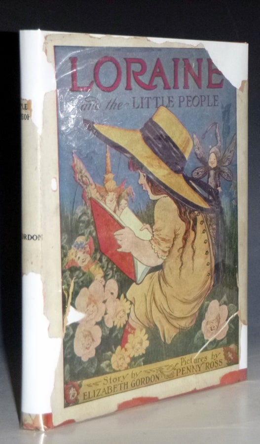 Item #028669 Loraine and the Little People. Elizabeth Gordon, M T. Penny Ross.