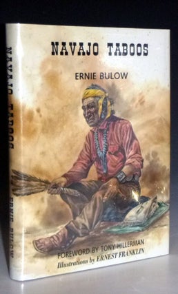 Navajo Taboos, Foreward by Tony Hillerman, Illustrations By Ernest Franklin (signed By All three)