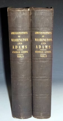 Item #028707 Memoirs of the Administrations of Washington and John Adams (2 Volume set). G....