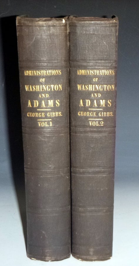 Item #028707 Memoirs of the Administrations of Washington and John Adams (2 Volume set). G. Gibbs, O Wolcott.