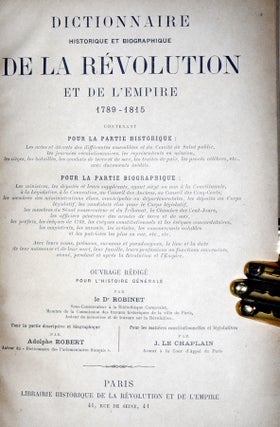 Dictionnaire Historique et Biographique De La Revolution et De L'empire, 1789-1815 (2 volumes{