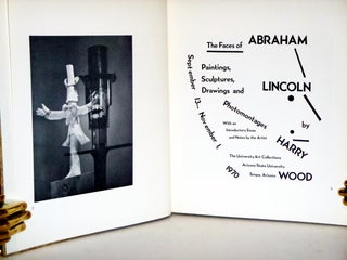 The Faces of Abraham Lincoln: paintings, sculptures, drawings, and Photomontage (inscribed By the Author to Cowboy of America Artist Joe Beeler)