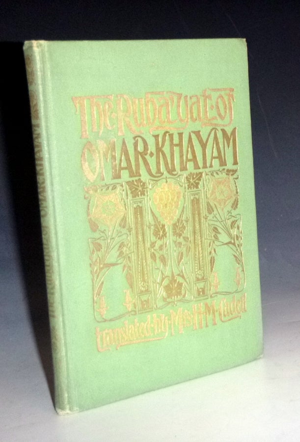 Item #028760 The Ruba'yat of Omar Khayam, Translated By Mrs. H.M. Cadell, with an Introduction By Richard Garnett