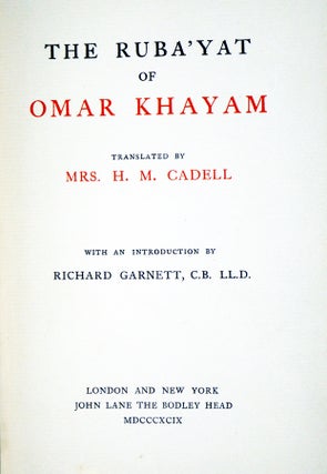 The Ruba'yat of Omar Khayam, Translated By Mrs. H.M. Cadell, with an Introduction By Richard Garnett