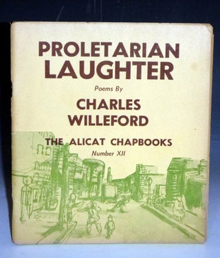 Item #028798 Proletarian Laughter. Charles Willeford