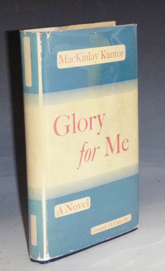Item #028801 Glory For Me. MacKinlay Kantor.