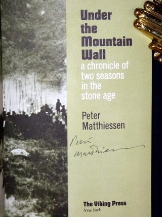 Under the Mountain Wall; a Chronicle of Two Seasons in the Stone Age (signed By the author)