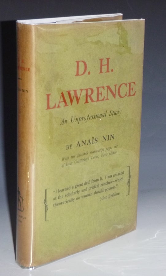 Item #028851 D.H. Lawrence; an Unprofessional Study with Two Facsimile Pages Out of Lady Chatterley's Lover. Anais Nin.