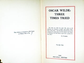 Oscar Wilde, Three Times Tried (Limited to 999 Copies of Which This is Number #7)