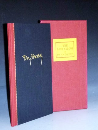 Item #028910 The Last Circus & the Electocution. Ray Bradbury, William F. Nolan
