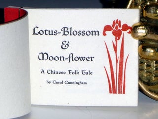 Lotus-Blossom & Moon-flower; a Chinese Folk Tale
