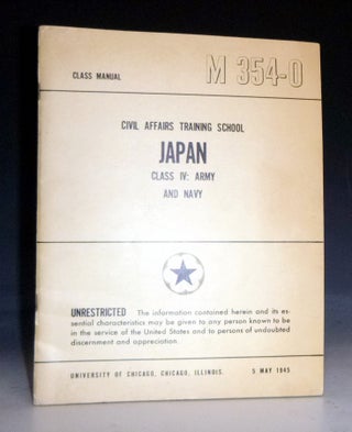 Item #028923 Japan, Class IV: Army and Navy (M 354-0). United States. Civil Affairs Training...