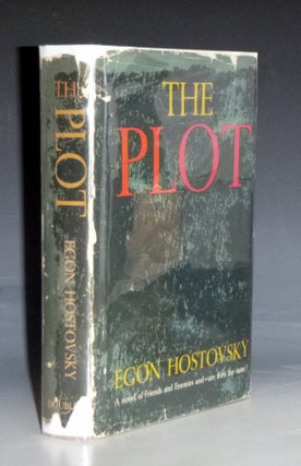Item #028924 The Plot (translated By Alice Backer and Bernard Wolfe). Egon Hostovsky