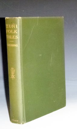 Item #028931 Zuni Folk Tales (with an Introduction By John Wesley Powell). Frank Hamilton Cushing
