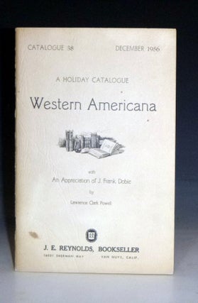 Item #028936 A Holiday Catalogue Western Americana with "An Appreciation of J. Frank Dobie"...