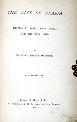 The Alps of Arabia: Travels in Egypt, Sinai, Arabia, and the Holy Land
