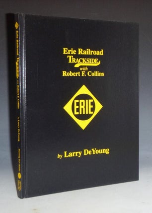 Erie Railroad Trackside with Robert F. Collins