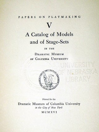 Publications of the Dramatic Museum of Columbia University in the City of New York, (Third Series) Papers on Playmaking; 5 Volume Set