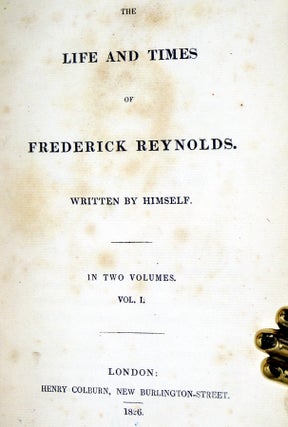 The Life and Times of Frederick Reynolds; 2 Volume Set