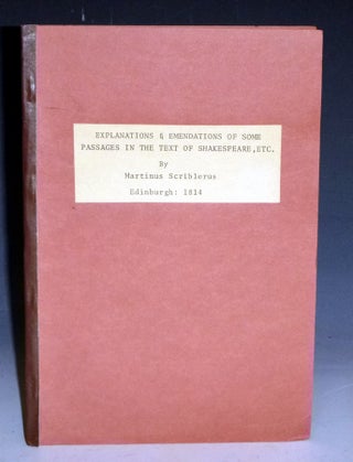 Item #029021 Explanations & Emendations of Some Passages in the Text of Shakespeare and of...