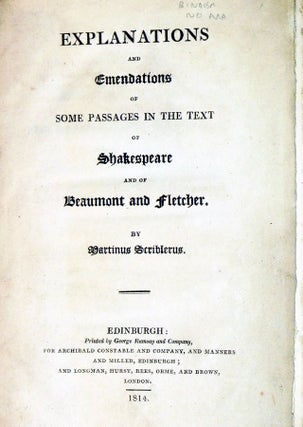 Explanations & Emendations of Some Passages in the Text of Shakespeare and of Beaumont and Fletcher