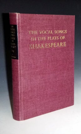 The Vocal Songs in the Plays of Shakespeare (inscribed By the author)