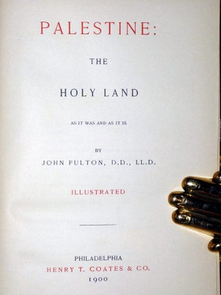 Palestine: The Holy Land; As it Was and as it is
