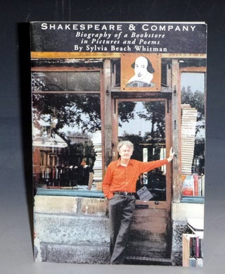 Item #029077 Shakespeare & Company; Biography of a Bookstore in Pictures and Poems. Sylvia Beach...