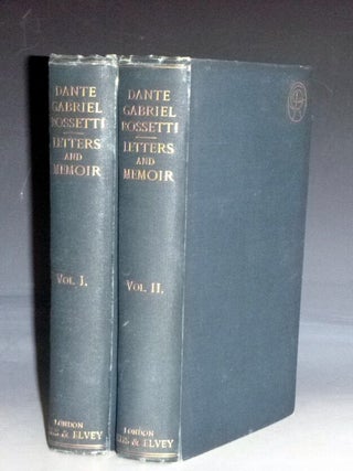 Item #029090 Dante Gabriel Rossetti: His Family Letters with a Memoir By William Michael...