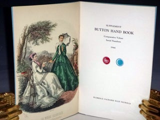 Button Hand Book: Comparative Values, Serial Numbers, 1943 (signed By the author); w/supplements, I-III (1944-1949); "Helpful Hints for Button Collecting"