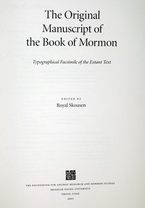 The Original Manuscript of the Book of Mormon (with The Printer's Manuscript of the Book of Mormon (2 Additonal volumes)