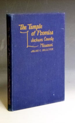 Item #029143 The Temple of Promise; Jackson County, Missouri. Julius C. Billeter