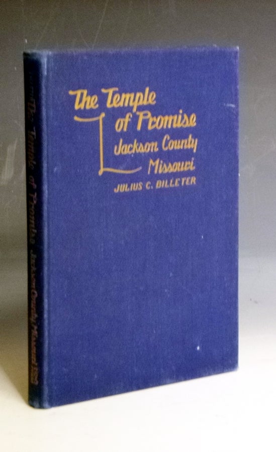 Item #029143 The Temple of Promise; Jackson County, Missouri. Julius C. Billeter.