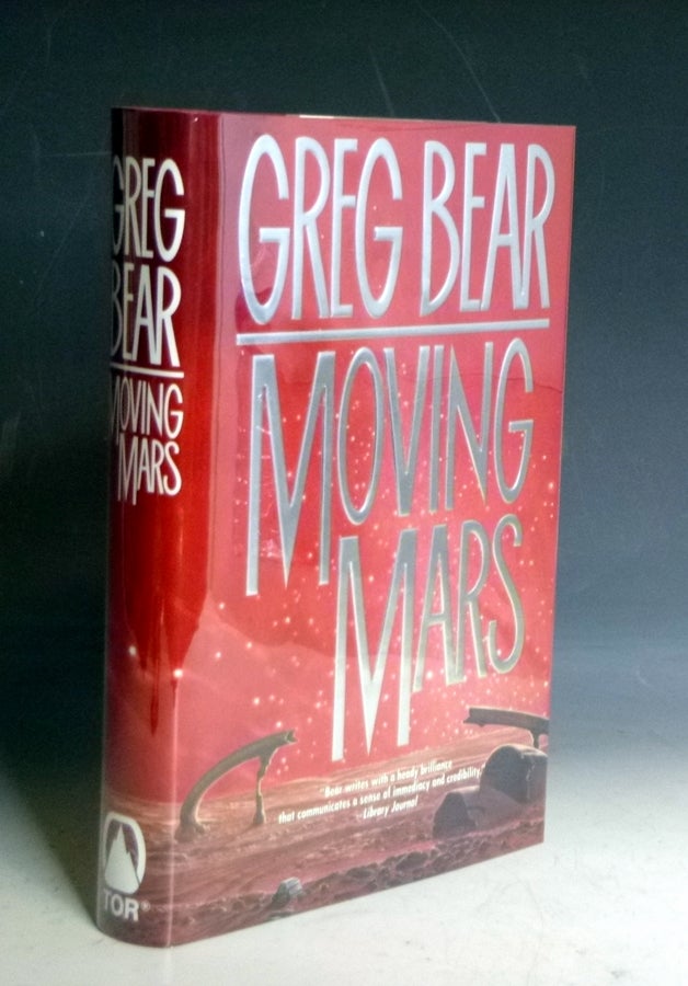 Item #029148 Moving Mars. Greg Bear.
