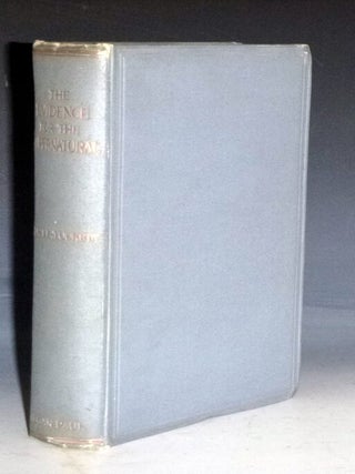 Item #029182 The Evidence for the Supernatural: a Critical Study Made with "Uncommon Sense" Ivor...
