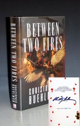Item #029197 Between Two Fires (signed By the Author, Limited to 500 Copies. Christopher Buehlman
