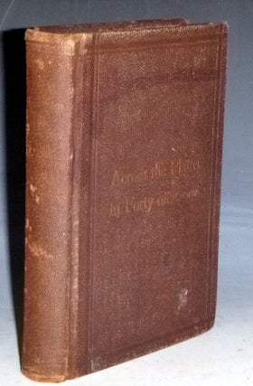 Item #029200 Across the Plains in Forty-Nine (inscribed By the author). R. C Shaw