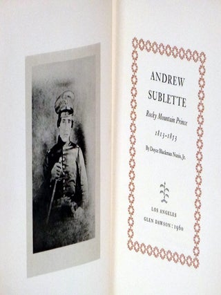 Andrew Sublette; Rocky Mountain Prince, 1813-1853
