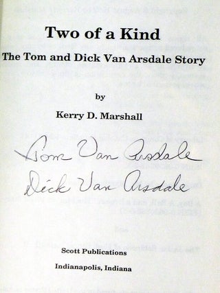 Two of a Kind: The Tom and Dick Van Arsdale Story (signed By Both Tom and Dick Van Arsdale)