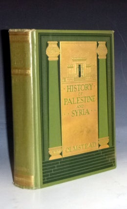 Item #029506 History of Palestine and Syria to the Macdonian Conquest. A. T. Olmsted